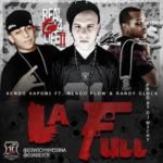 Randy Glock Ft. Kendo Kaponi, Nengo Flow - La Full MP3